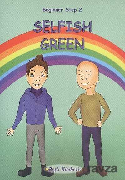 Selfish Green / Beginner Step 2 - Beşir Kitabevi
