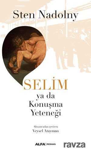 Selim ya da Konuşma Yeteneği - Alfa Yayınları