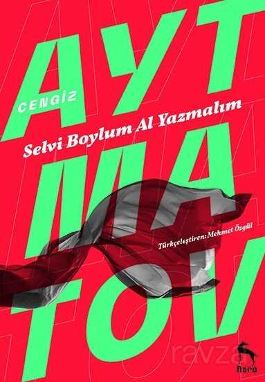 Selvi Boylum Al Yazmalım - Nora Kitap