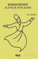 Semah Dönüp Alevilik Söyledim - Gece Kitaplığı