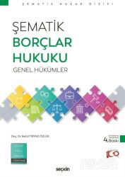 Şematik Borçlar Hukuku Genel Hükümler - Seçkin Yayıncılık