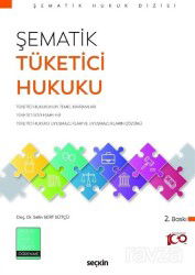 Şematik Tüketici Hukuku - Seçkin Yayıncılık