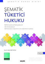 Şematik Tüketici Hukuku - Seçkin Yayıncılık
