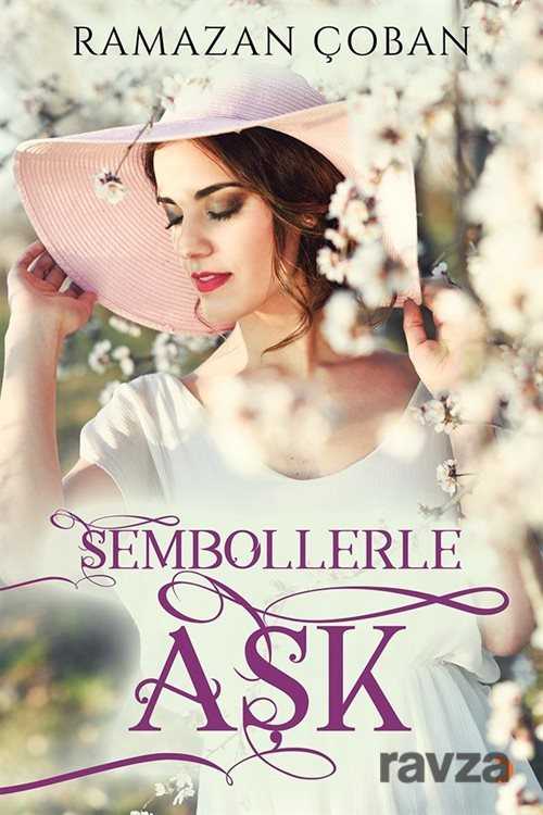 Sembollerle Aşk - 1