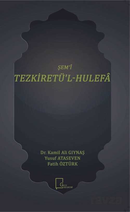 Şem'i Tezkiretü'l-Hulefa - 1