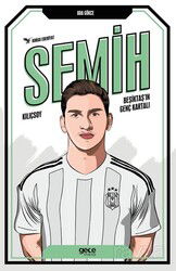 Semih Kılıçsoy Beşiktaş'ın Genç Kartalı - Gece Kitaplığı