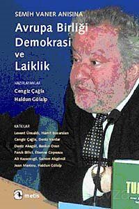 Semih Vaner Anısına Avrupa Birliği, Demokrasi ve Laiklik - 1