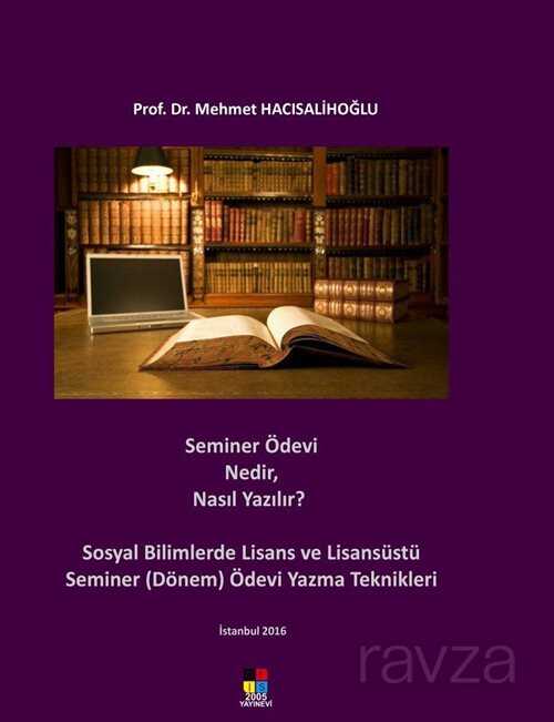 Seminer Ödevi Nedir, Nasıl Yazılır? - Ofis 2005 Yayınları