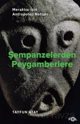 Şempanzelerden Peygamberlere - 1