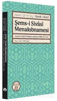 Şems-i Sivasi Menakıbnamesi - Büyüyenay Yayıncılık