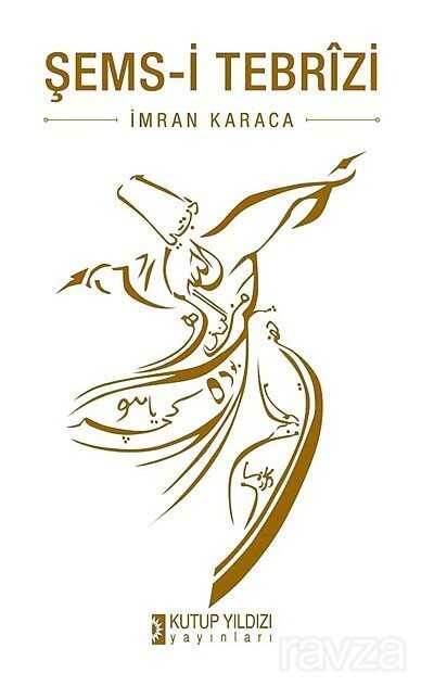 Şems-i Tebrizi - Kutup Yıldızı Yayınları