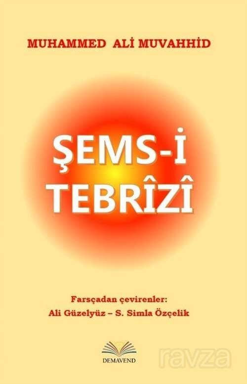 Şems-i Tebrizi - Demavend Yayınları