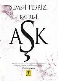 Şemsi Tebrizi Katre-i Aşk - Rönesans Yayınları