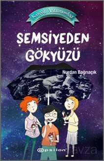 Şemsiyeden Gökyüzü / Küçük Astronomlar 2 - 1