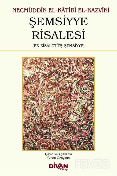 Şemsiyye Risalesi (Er-Risaletü'ş-Şemsiyye) - Divan Kitap