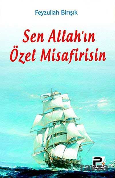 Sen Allah'ın Özel Misafirisin - Polen Yayınları