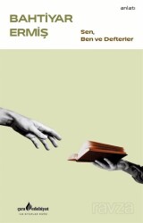 Sen, Ben ve Defterler - Çıra Yayınları