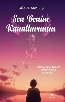 Sen Benim Kanatlarımsın - 1