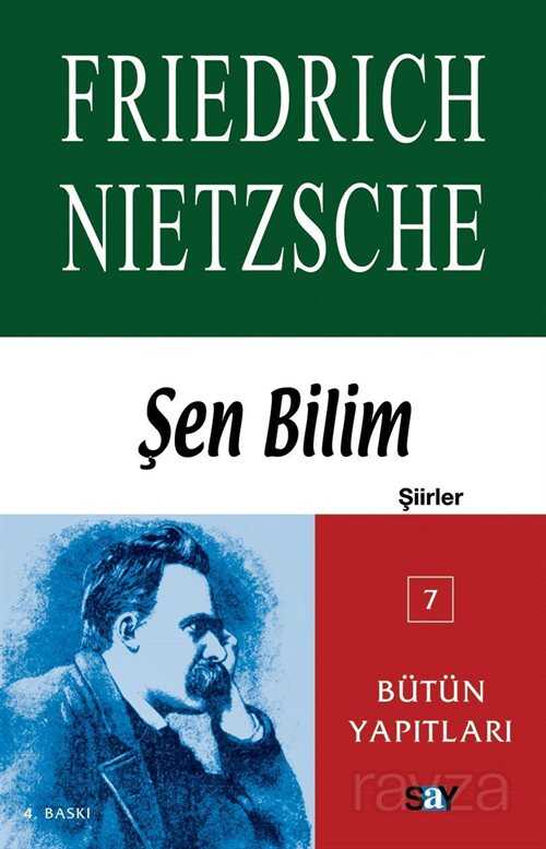 Şen Bilim (Şiirler) Bütün Yapıtları 7 - 4