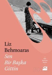 Sen Bir Başka Gittin - Doğan Kitapçılık