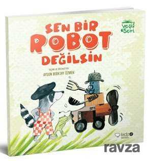 Sen Bir Robot Değilsin - RedHouse Kidz Yayınları