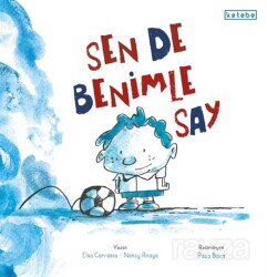 Sen de Benimle Say - Ketebe Çocuk