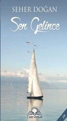 Sen Gelince - 7 Harf Yayınları