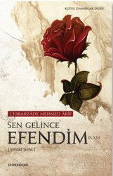 Sen Gelince Efendim - Semerkand Yayıncılık
