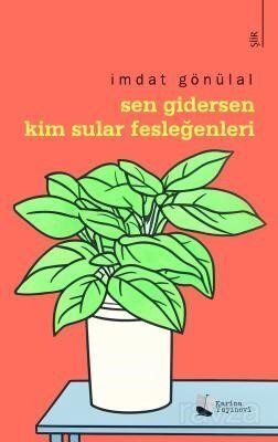 Sen Gidersen Kim Sular Fesleğenleri? - 1