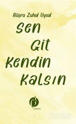 Sen Git Kendin Kalsın - Herdem Kitap