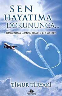 Sen Hayatıma Dokununca - 1