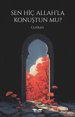 Sen Hiç Allah'la Konuştun Mu? - 1