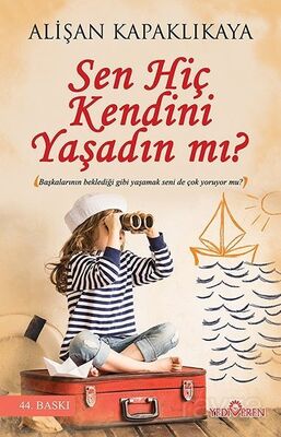 Sen Hiç Kendini Yaşadın mı? - 1