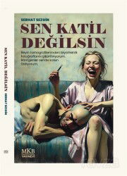 Sen Katil Değilsin - MKB Halk Kütüphanesi Yayınevi