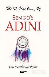 Sen Koy Adını - Siyah Beyaz Yayınları