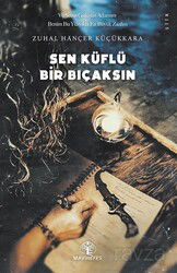 Sen Küflü Bir Bıçaksın - Mavi Nefes Yayıncılık