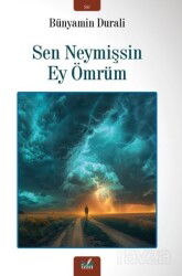 Sen Neymişsin Ey Ömrüm - İzan Yayıncılık