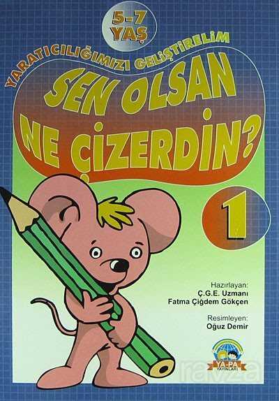 Sen Olsan Ne Çizerdin? - 1 / Yaratıcılığımızı Geliştirelim - 1