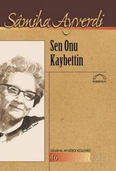 Sen Onu Kaybettin - Kubbealtı Neşriyat