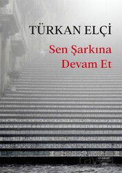 Sen Şarkına Devam Et - Everest Yayınları