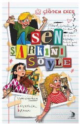 Sen Şarkını Söyle - Genç Destek Kitap