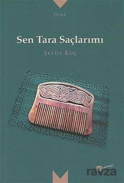 Sen Tara Saçlarımı - Meserret Yayınları