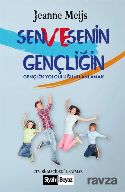 Sen ve Senin Gençliğin - 1