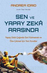 Sen ve Yapay Zeka Arasında - Say Yayınları
