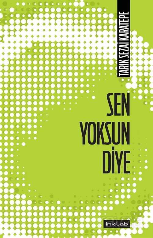 Sen Yoksun Diye - İnkılab Yayınları