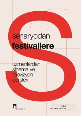 Senaryodan Festivallere - 1