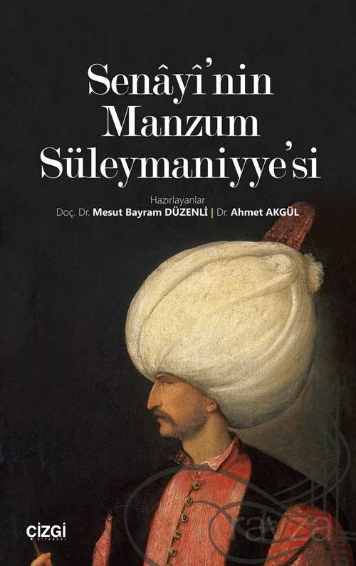 Senayi'nin Manzum Süleymaniyye'si - Çizgi Kitabevi
