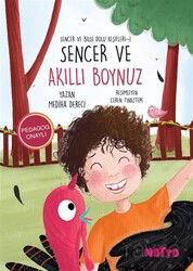 Sencer ve Bilgi Dolu Keşifleri 1 / Sencer ve Akıllı Boynuz - Motto
