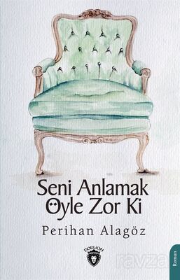 Seni Anlamak Öyle Zor Ki - 1