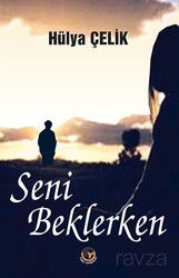 Seni Beklerken - Tunç Yayıncılık